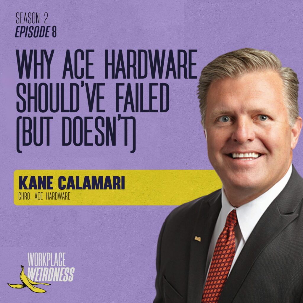 Why Ace Hardware Should’ve Failed (But Doesn’t) with Kane Calamari | Workplace Weirdness S2 E8